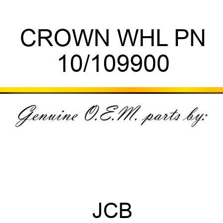 CROWN WHL PN 10/109900