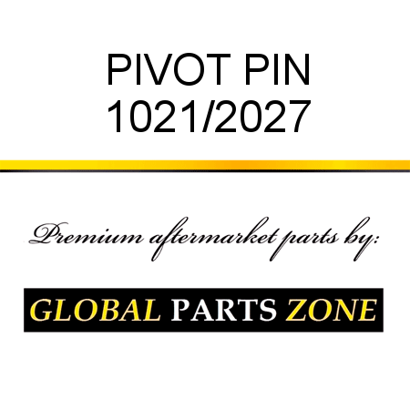 PIVOT PIN 1021/2027