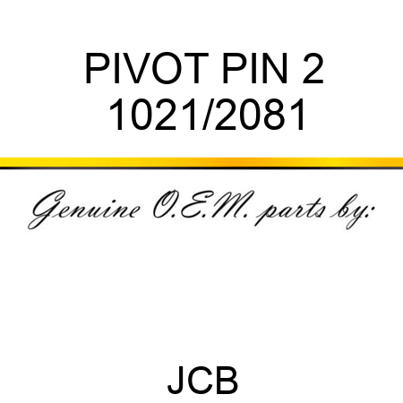 PIVOT PIN 2 1021/2081