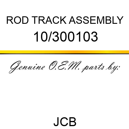 ROD TRACK ASSEMBLY 10/300103