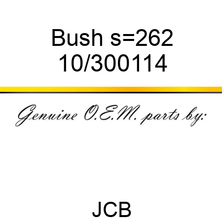Bush s=26,2 10/300114