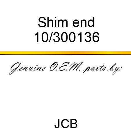 Shim end 10/300136
