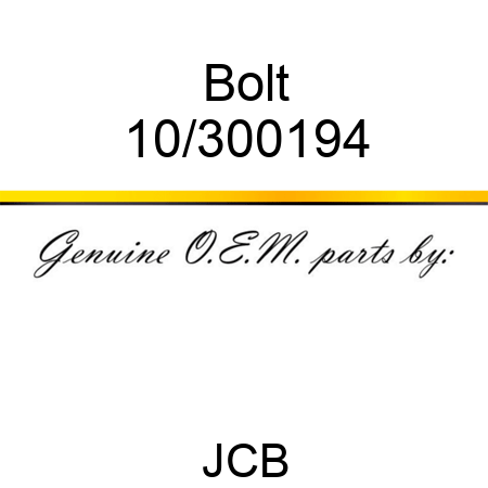 Bolt 10/300194