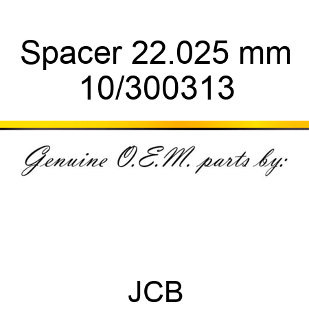 Spacer 22.025 mm 10/300313