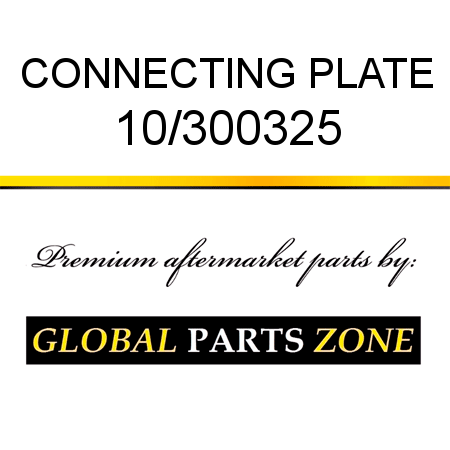 CONNECTING PLATE 10/300325