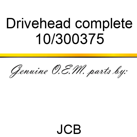 Drivehead complete 10/300375