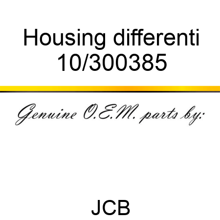 Housing differenti 10/300385