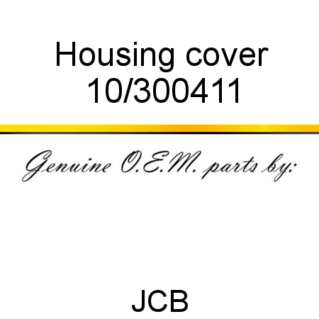 Housing, cover 10/300411