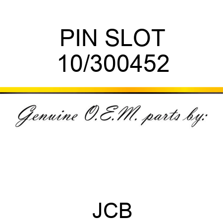 PIN SLOT 10/300452