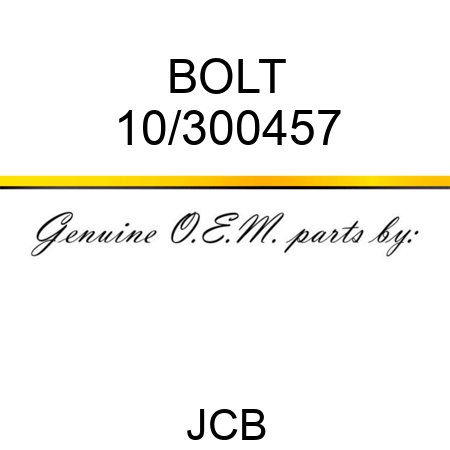 BOLT 10/300457