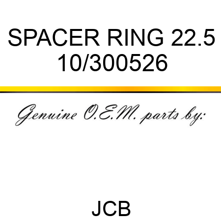 SPACER, RING 22.5 10/300526