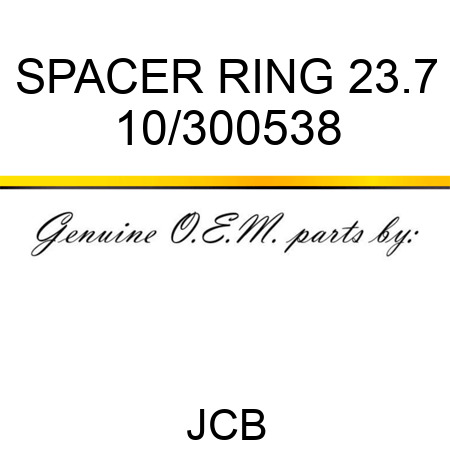 SPACER, RING 23.7 10/300538