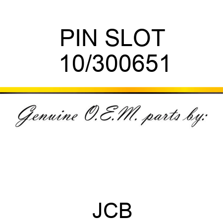 PIN SLOT 10/300651