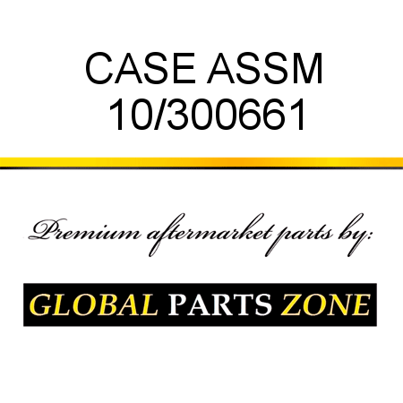 CASE ASSM 10/300661