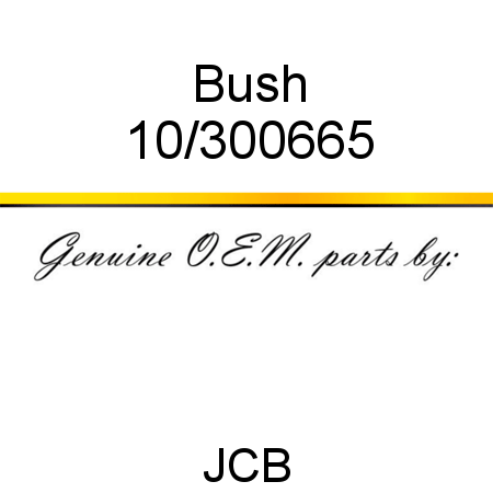Bush 10/300665