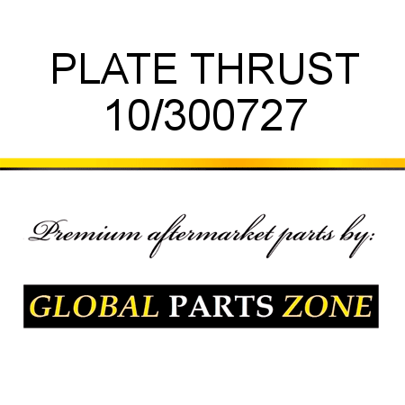 PLATE THRUST 10/300727
