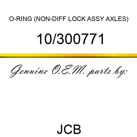 O-RING, (NON-DIFF LOCK ASSY AXLES) 10/300771