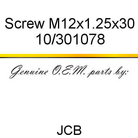 Screw, M12x1.25x30 10/301078