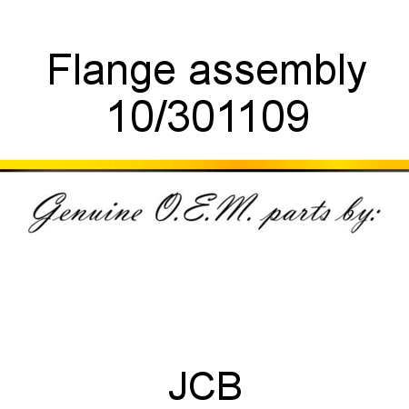 Flange, assembly 10/301109