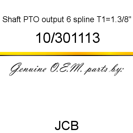 Shaft, PTO output 6 spline, T1=1.3/8