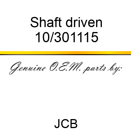 Shaft driven 10/301115