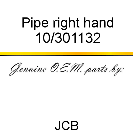 Pipe, right hand 10/301132