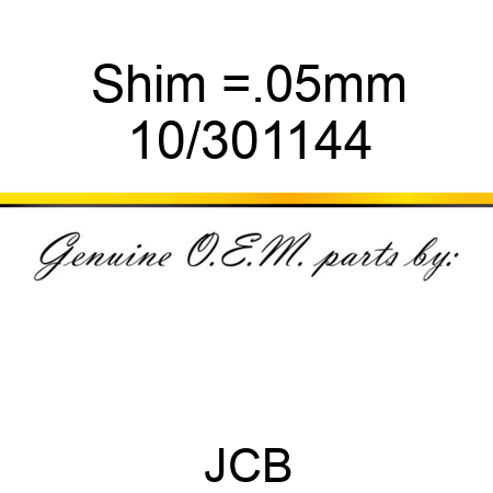 Shim =.05mm 10/301144