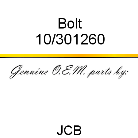 Bolt 10/301260