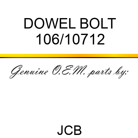 DOWEL BOLT 106/10712