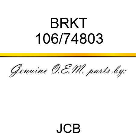 BRKT 106/74803