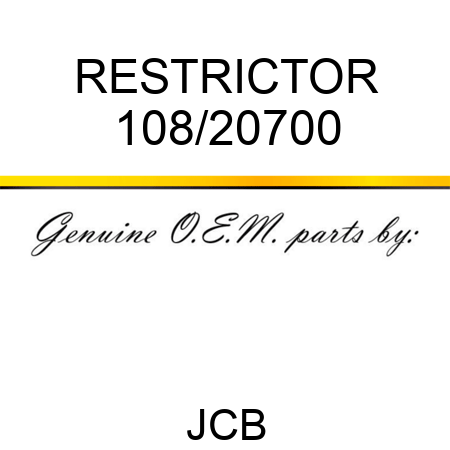 RESTRICTOR 108/20700