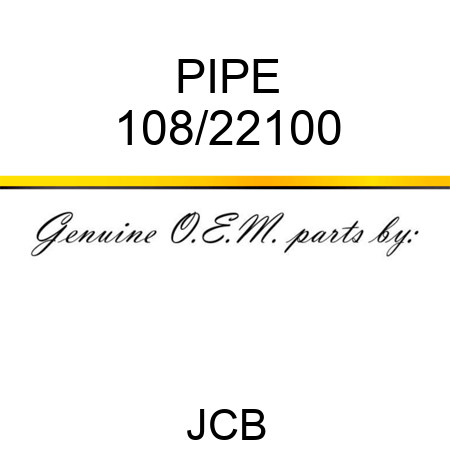 PIPE 108/22100