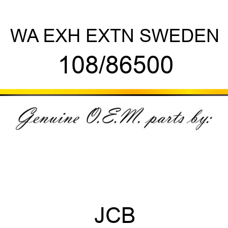 WA EXH EXTN SWEDEN 108/86500