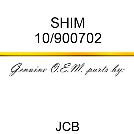 SHIM 10/900702