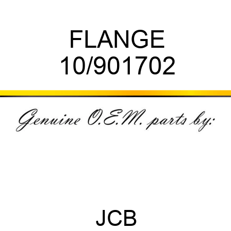 FLANGE 10/901702