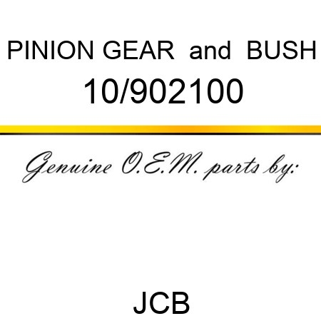 PINION GEAR & BUSH 10/902100