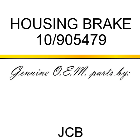 HOUSING BRAKE 10/905479