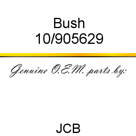 Bush 10/905629