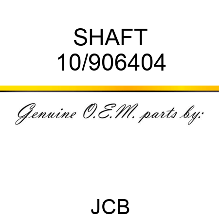 SHAFT 10/906404