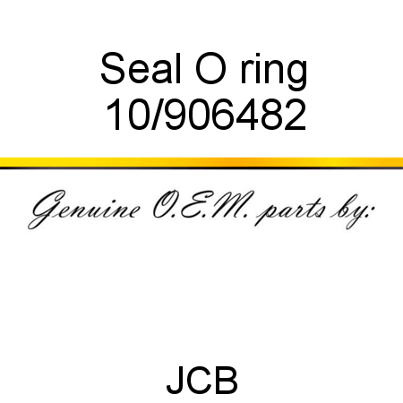 Seal, O ring 10/906482