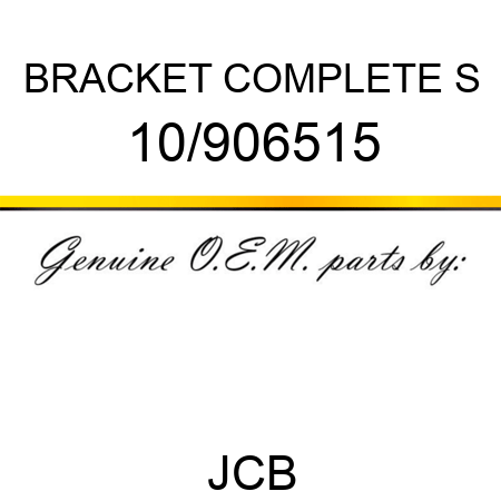 BRACKET COMPLETE S 10/906515