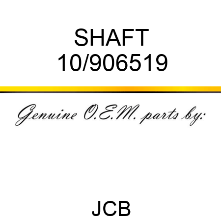 SHAFT 10/906519