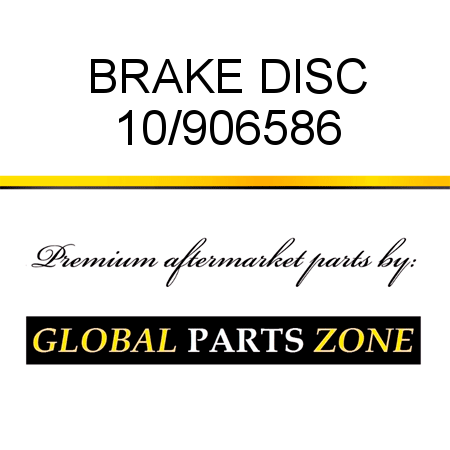 BRAKE DISC 10/906586
