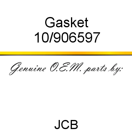 Gasket 10/906597