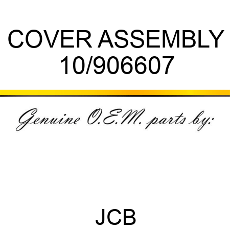 COVER ASSEMBLY 10/906607