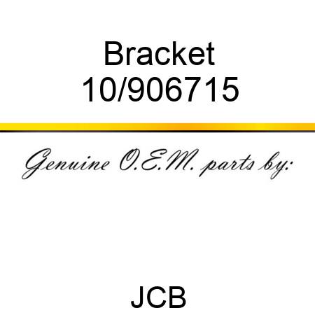 Bracket 10/906715