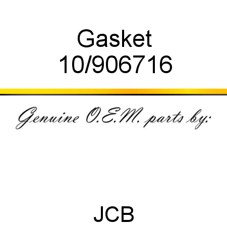 Gasket 10/906716
