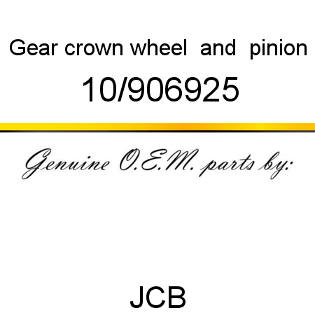Gear, crown wheel & pinion 10/906925