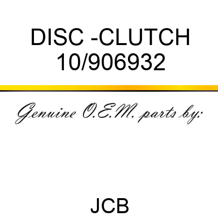 DISC -CLUTCH 10/906932