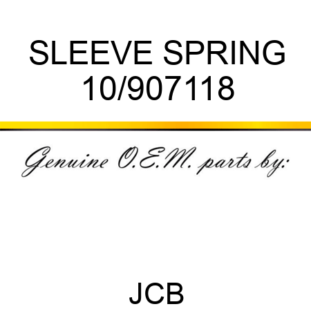 SLEEVE SPRING 10/907118